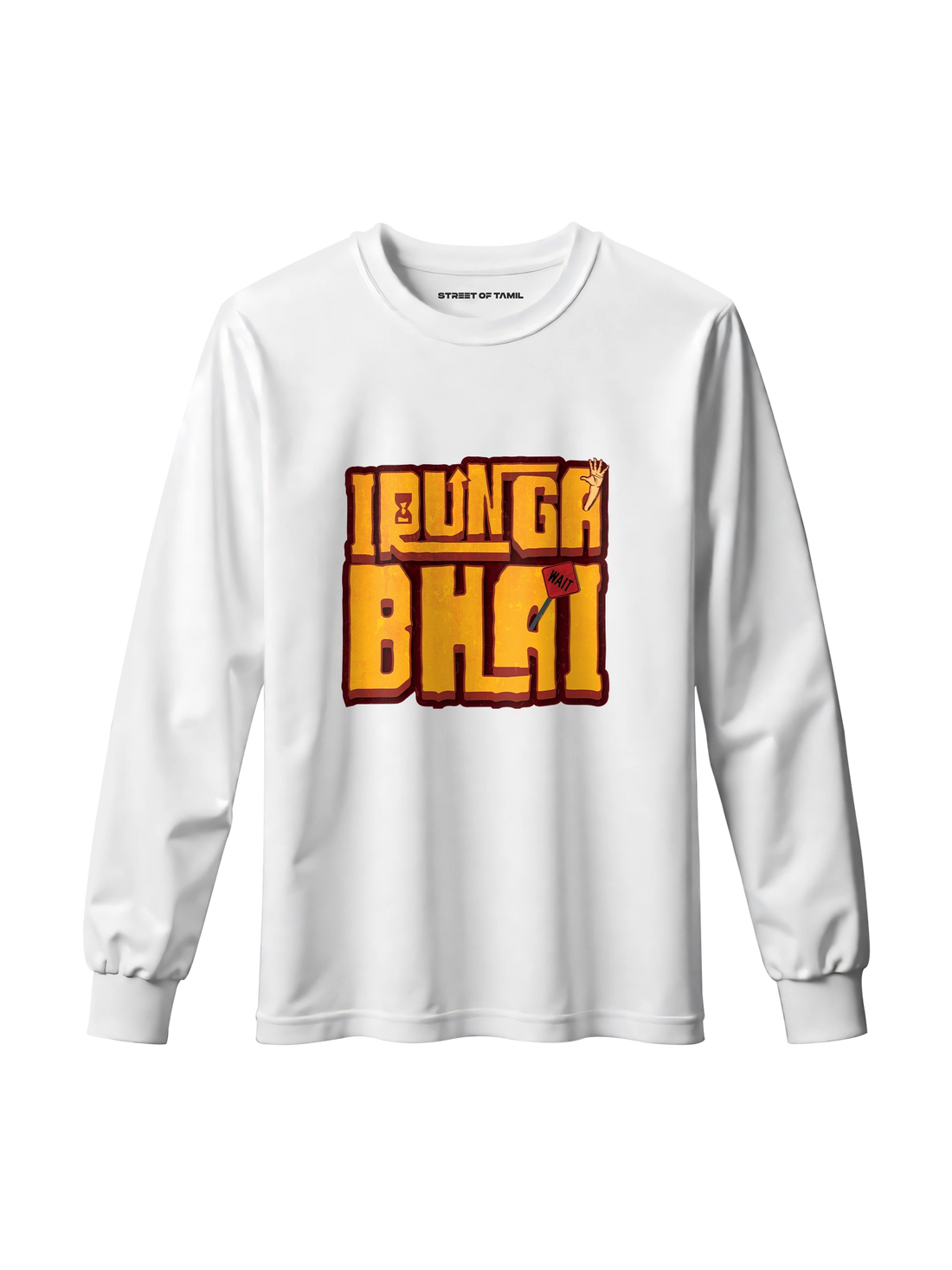 Irunga Bhai Long Sleeve T-Shirt