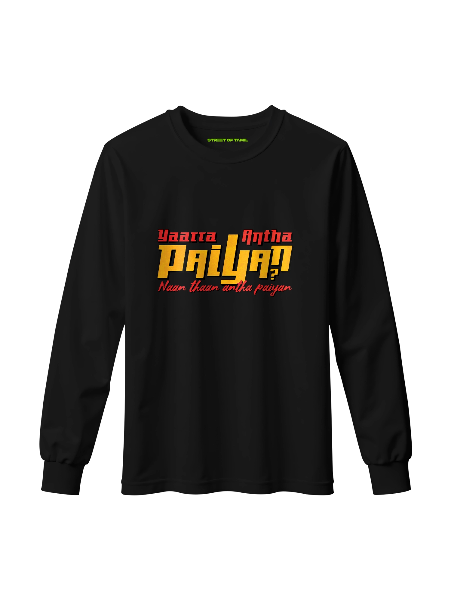 Yaarra Antha Paiyan? Naan Thaan Antha Paiyan Long Sleeve T-Shirt