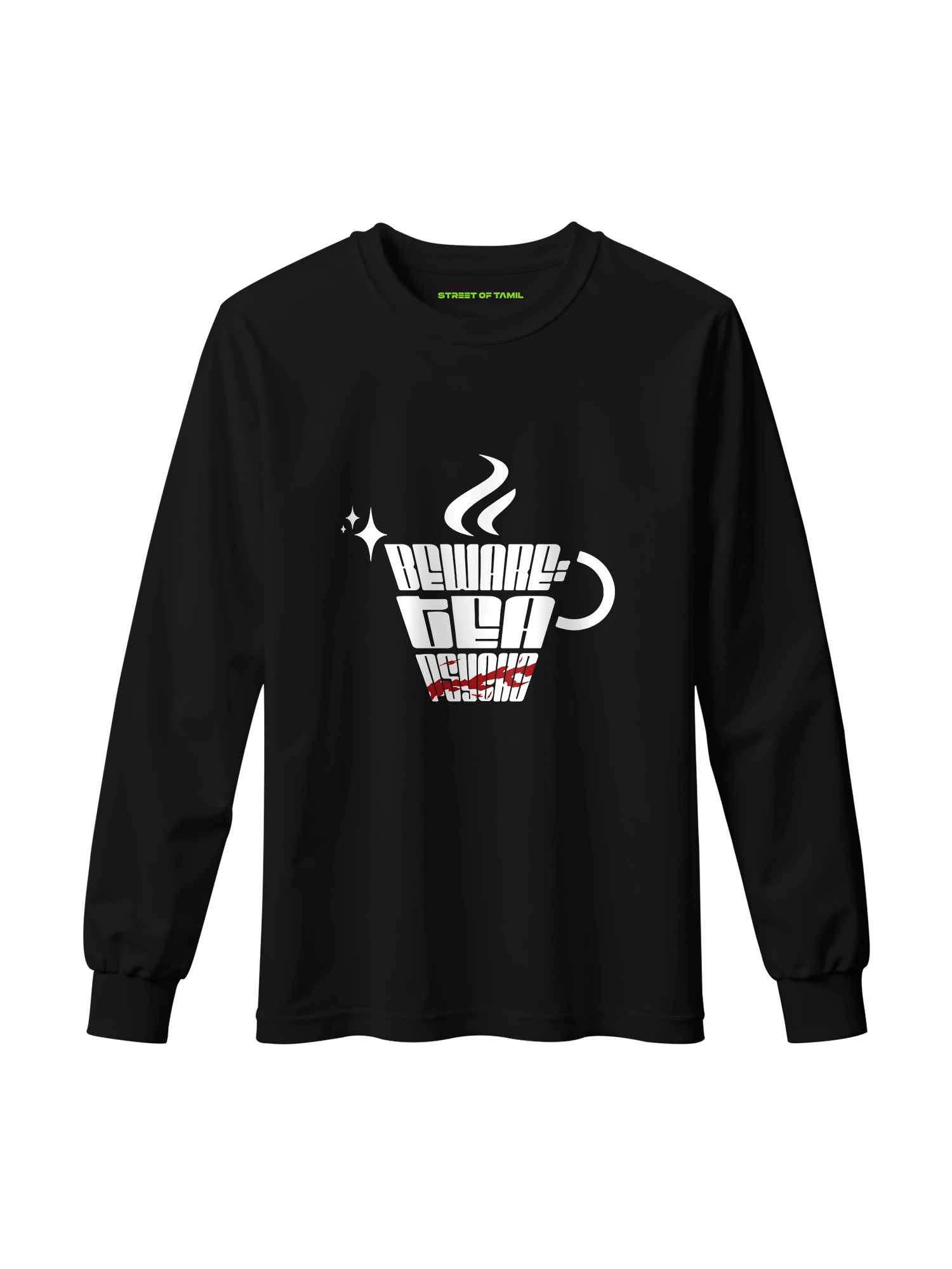 Beware Tea Psycho Long Sleeve T-Shirt