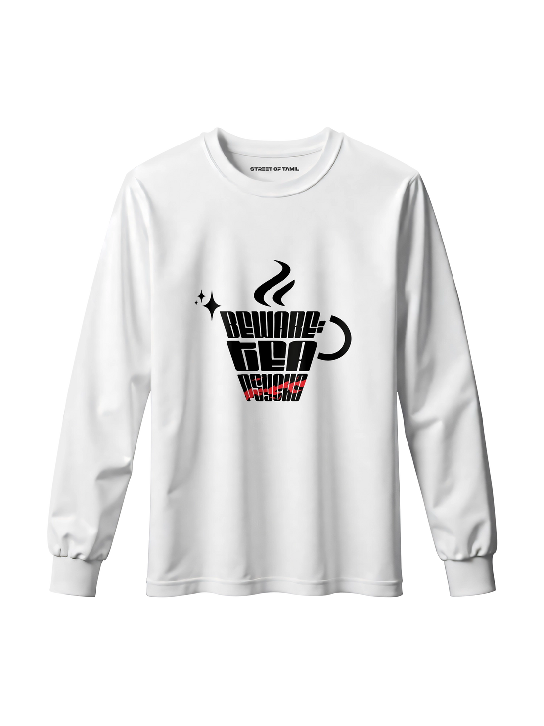 Beware Tea Psycho Long Sleeve T-Shirt