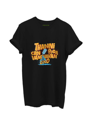 Thanni Can Poda Vandhavan Bro T-Shirt