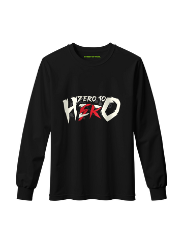 Zero to Hero Long Sleeve T-Shirt